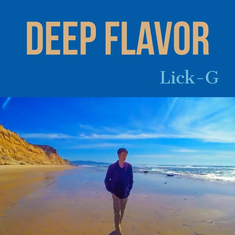 Deep Flavor | Lick-G