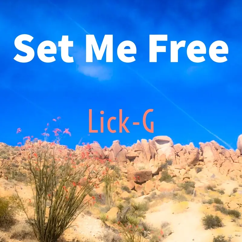 Set Me Free | Lick-G