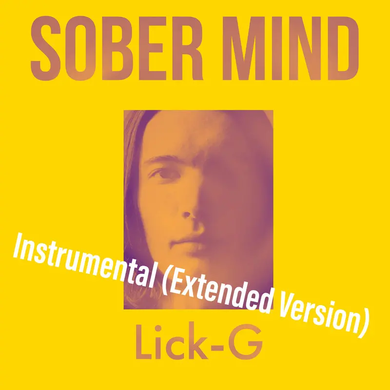 Sober Mind (Instrumental) [Extended Version] | Lick-G